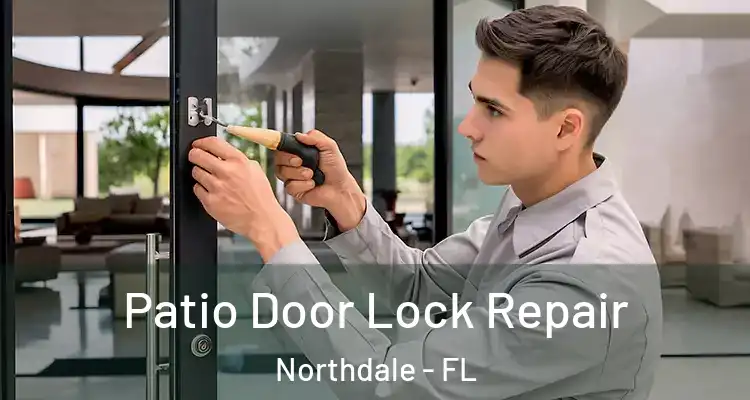 Patio Door Lock Repair Northdale - FL
